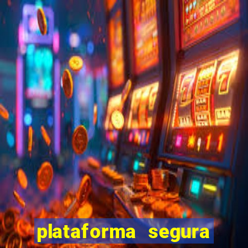 plataforma segura de jogos para ganhar dinheiro